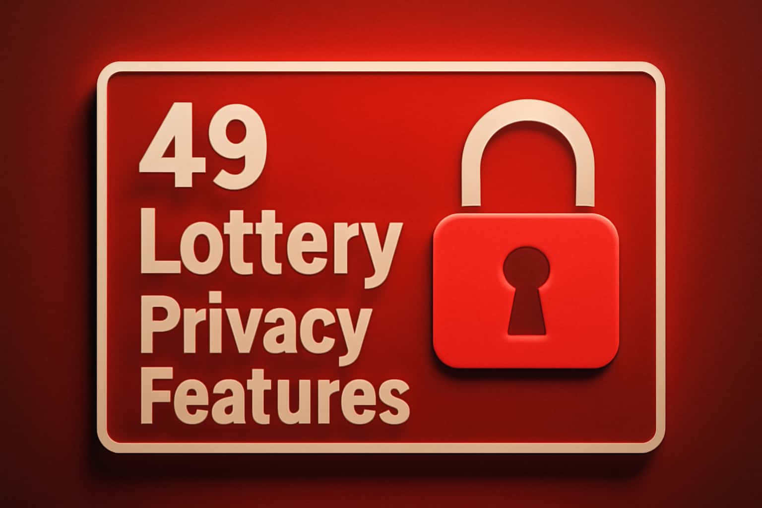 An informative representation of the privacy features related to 49 Lottery.